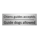 Chiens guides acceptés - Guide dogs allowed