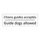 Chiens guides acceptés - Guide dogs allowed