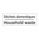 Déchets domestiques - Household waste
