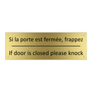 Si la porte est fermée, frappez /.../ - If door is closed please knock