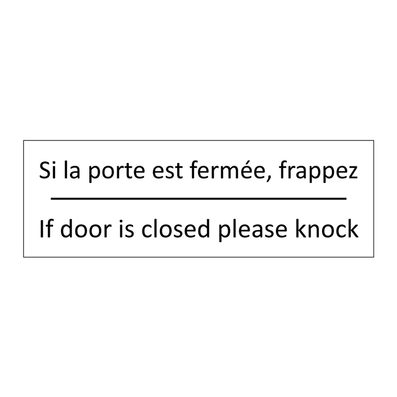 Si la porte est fermée, frappez /.../ - If door is closed please knock