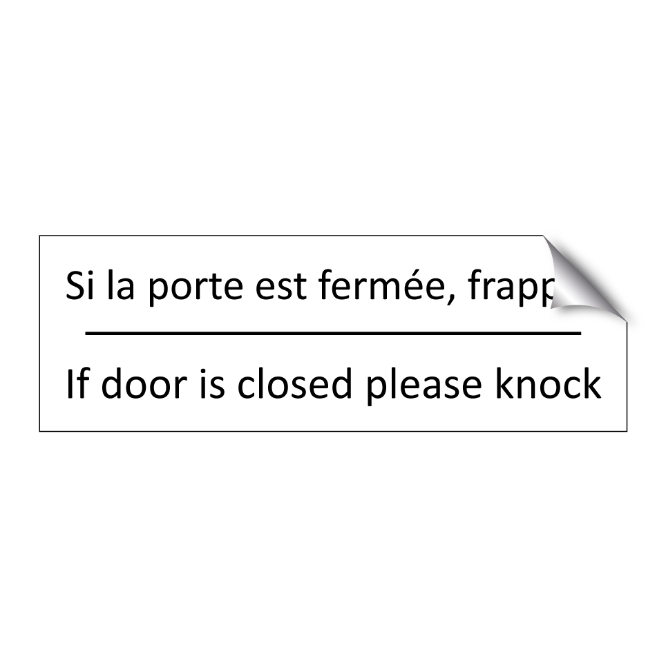 Si la porte est fermée, frappez /.../ - If door is closed please knock