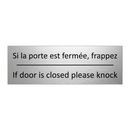 Si la porte est fermée, frappez /.../ - If door is closed please knock