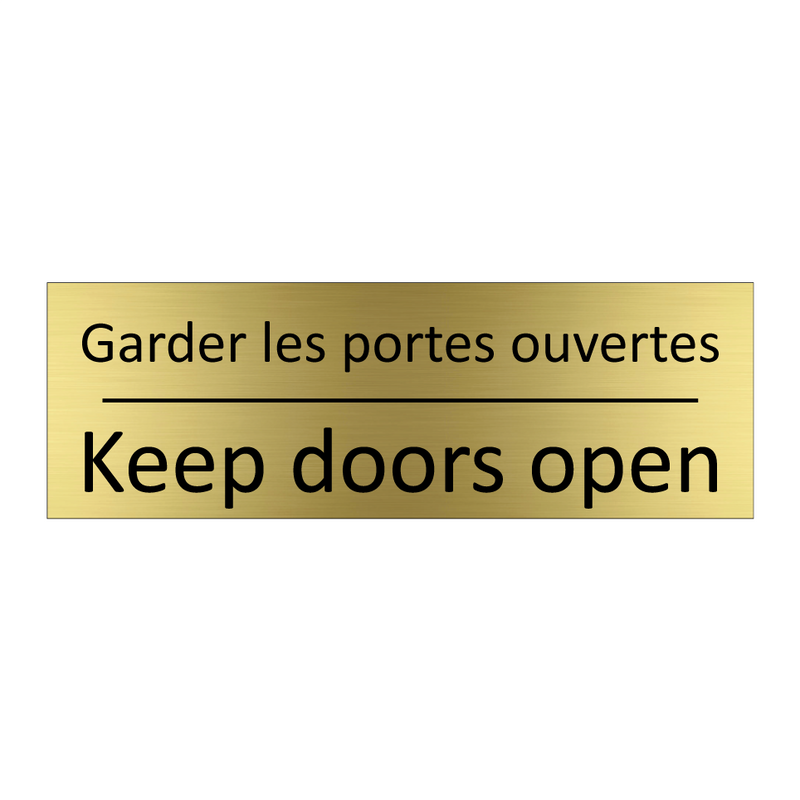 Garder les portes ouvertes - Keep doors open