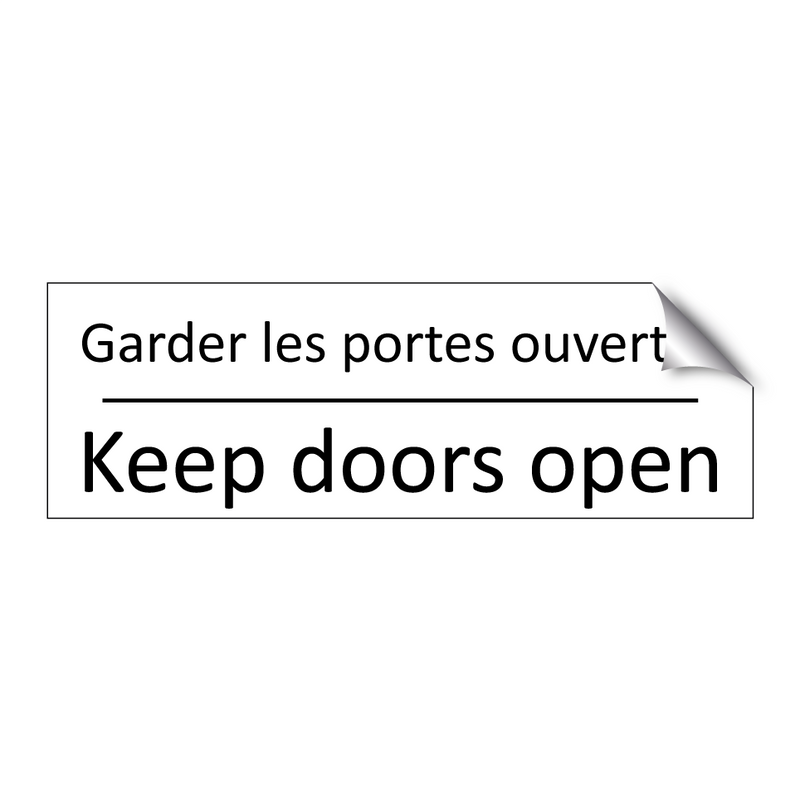 Garder les portes ouvertes - Keep doors open