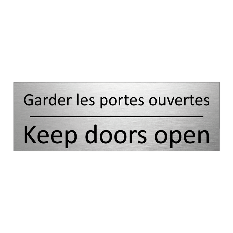 Garder les portes ouvertes - Keep doors open