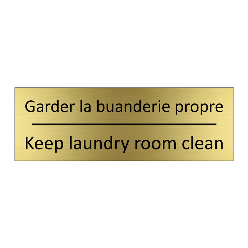 Garder la buanderie propre - Keep laundry room clean
