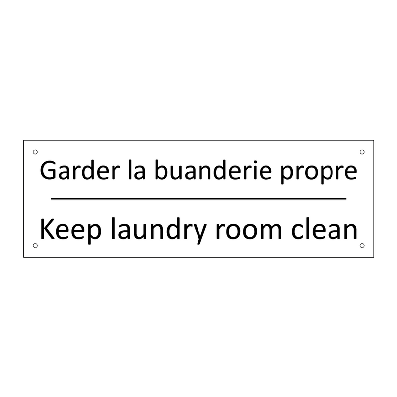 Garder la buanderie propre - Keep laundry room clean