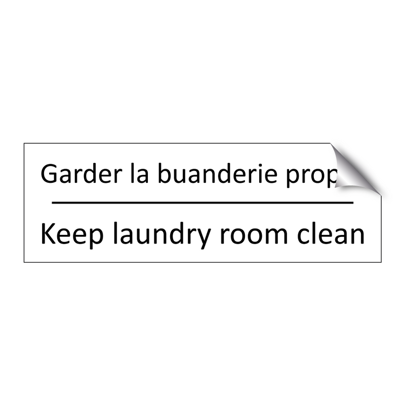 Garder la buanderie propre - Keep laundry room clean