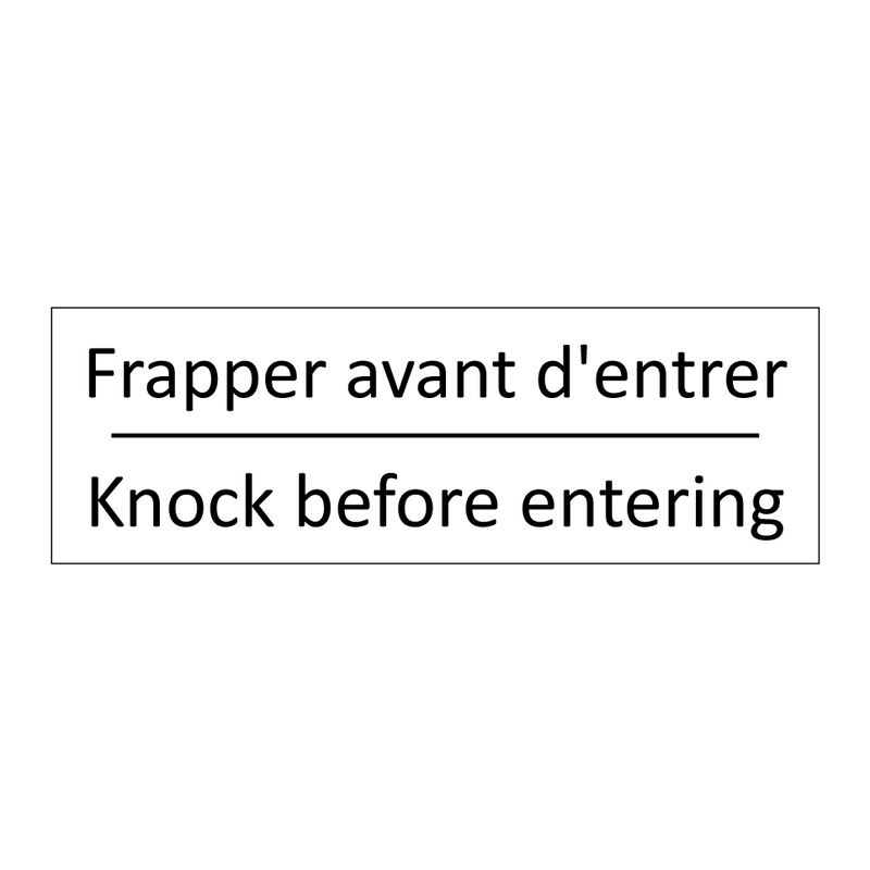Frapper avant d'entrer - Knock before entering