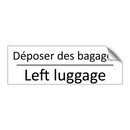 Déposer des bagages - Left luggage
