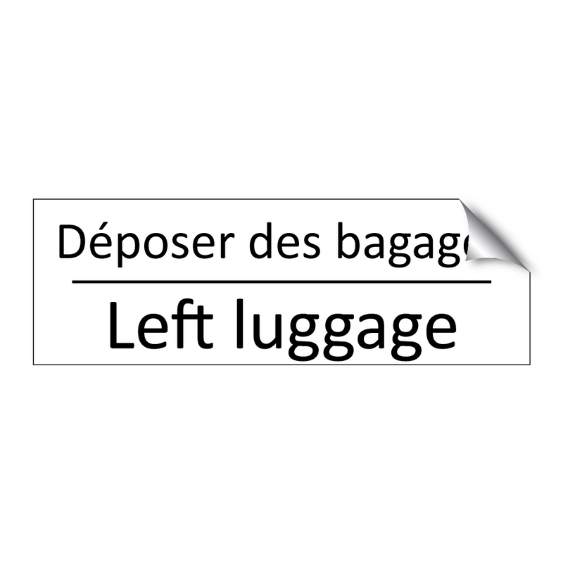 Déposer des bagages - Left luggage