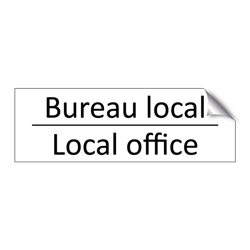 Bureau local - Local office