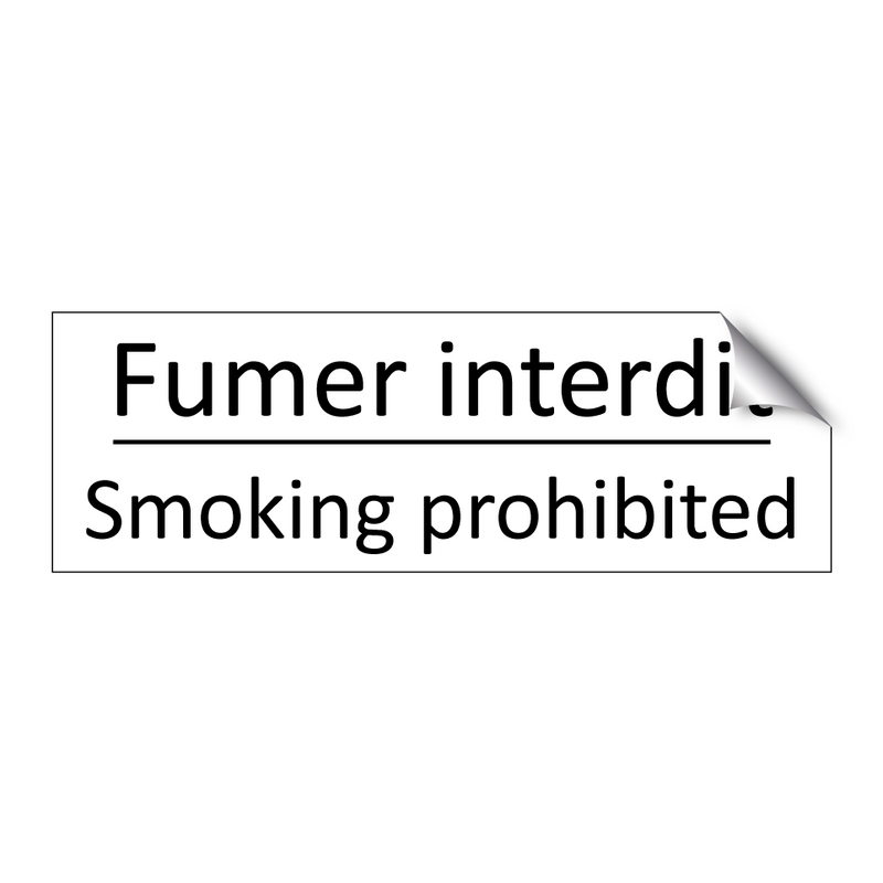 Fumer interdit - Smoking prohibited