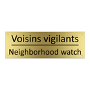 Voisins vigilants - Neighborhood watch