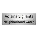 Voisins vigilants - Neighborhood watch