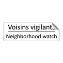 Voisins vigilants - Neighborhood watch