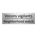Voisins vigilants - Neighborhood watch