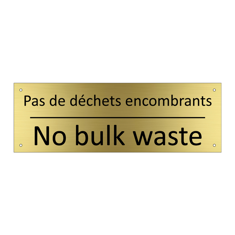 Pas de déchets encombrants - No bulk waste