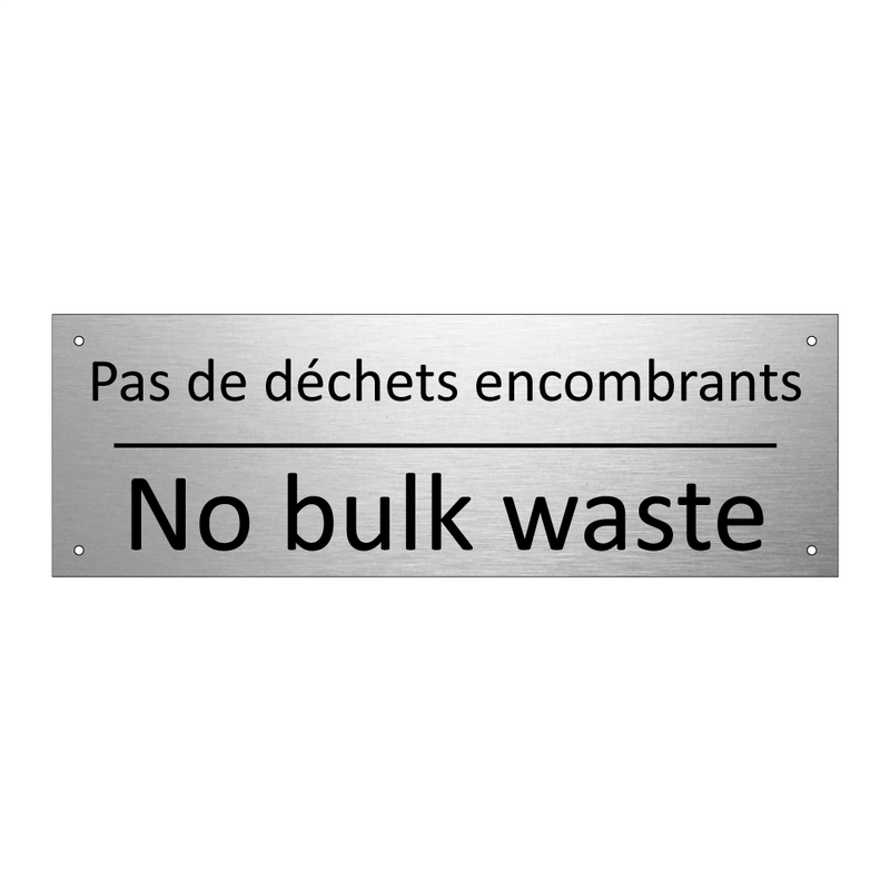 Pas de déchets encombrants - No bulk waste
