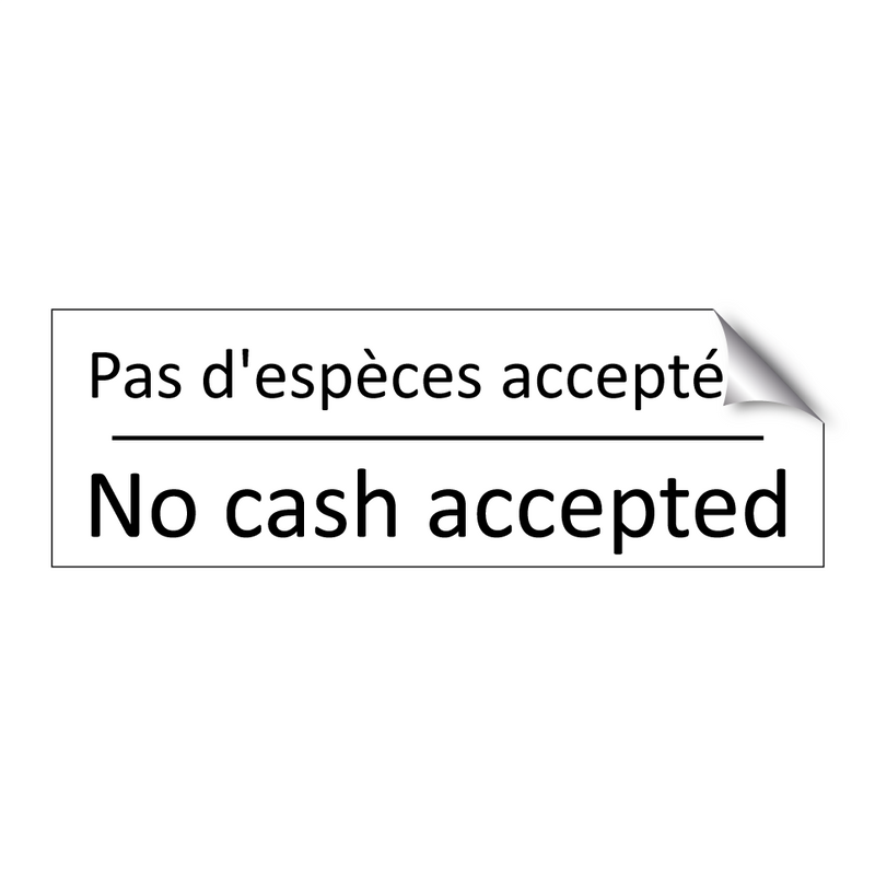 Pas d'espèces acceptées - No cash accepted