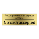 Aucun paiement en espèces accepté /.../ - No cash accepted