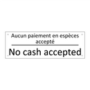 Aucun paiement en espèces accepté /.../ - No cash accepted