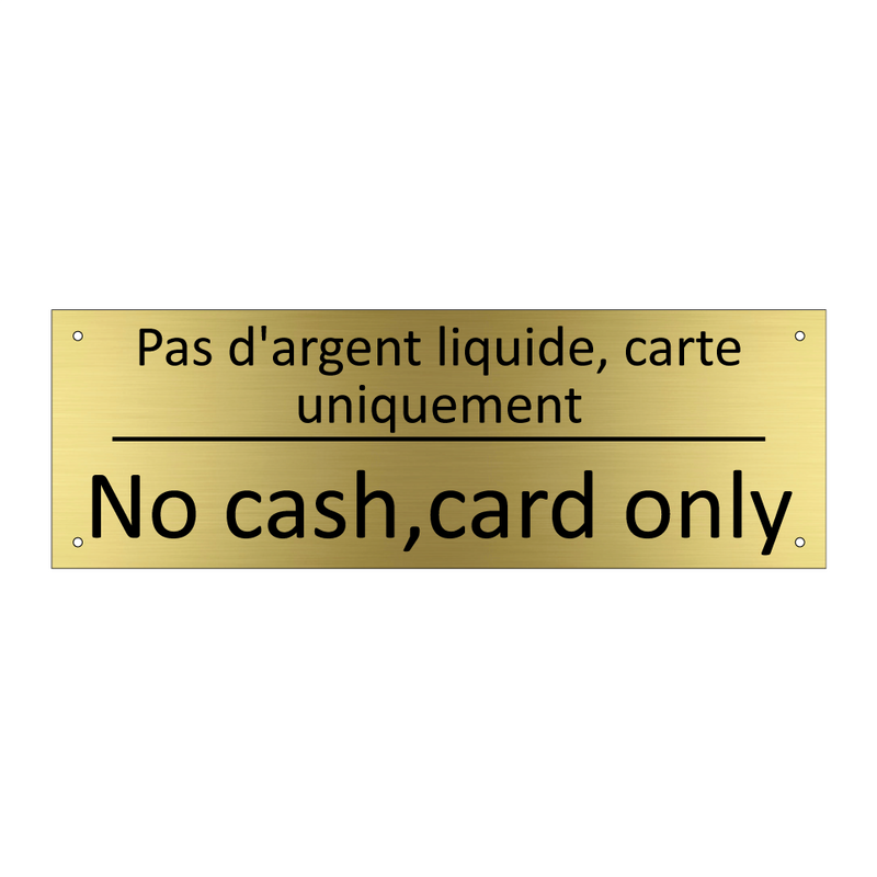 Pas d'argent liquide, carte uniquement /.../ - No cash,card only