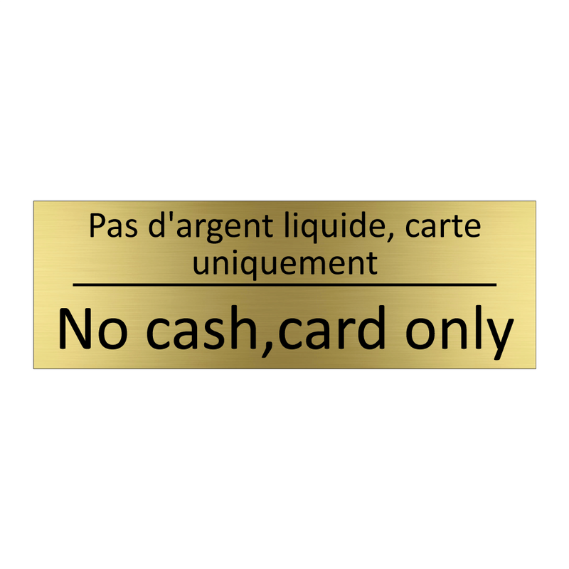 Pas d'argent liquide, carte uniquement /.../ - No cash,card only