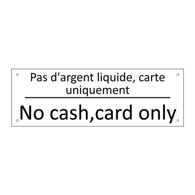 Pas d'argent liquide, carte uniquement /.../ - No cash,card only