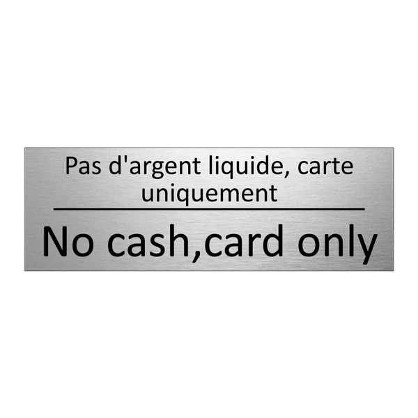 Pas d'argent liquide, carte uniquement /.../ - No cash,card only