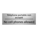 Téléphone portable non accepté - No cell phones allowed
