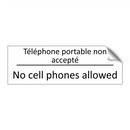 Téléphone portable non accepté - No cell phones allowed