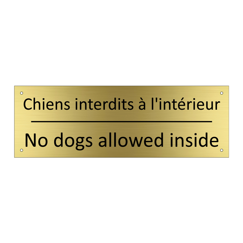 Chiens interdits à l'intérieur - No dogs allowed inside