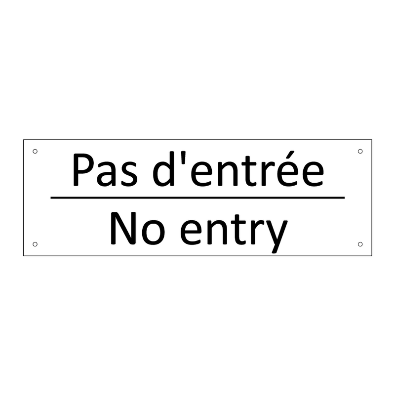 Pas d'entrée - No entry