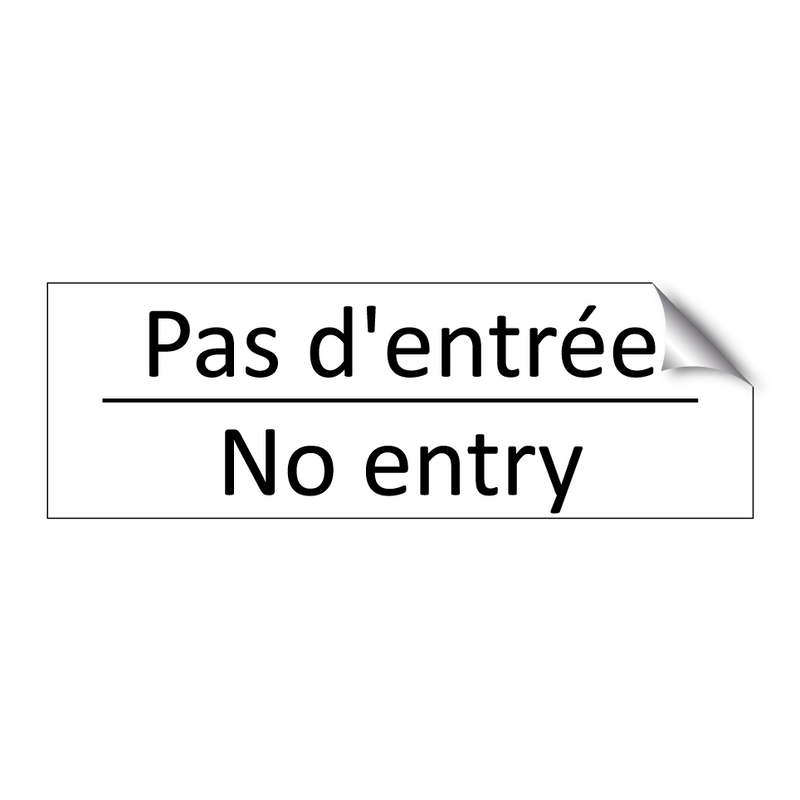 Pas d'entrée - No entry
