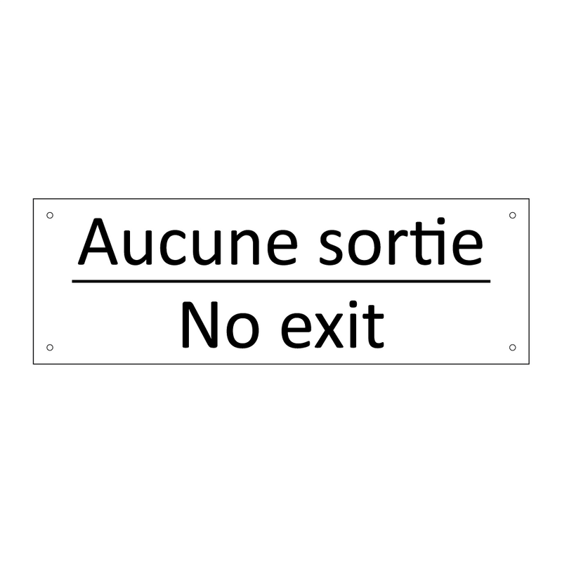 Aucune sortie - No exit