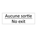 Aucune sortie - No exit