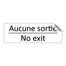 Aucune sortie - No exit