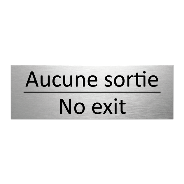 Aucune sortie - No exit
