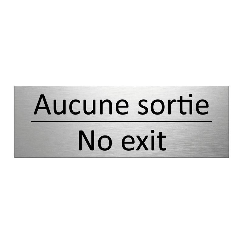 Aucune sortie - No exit