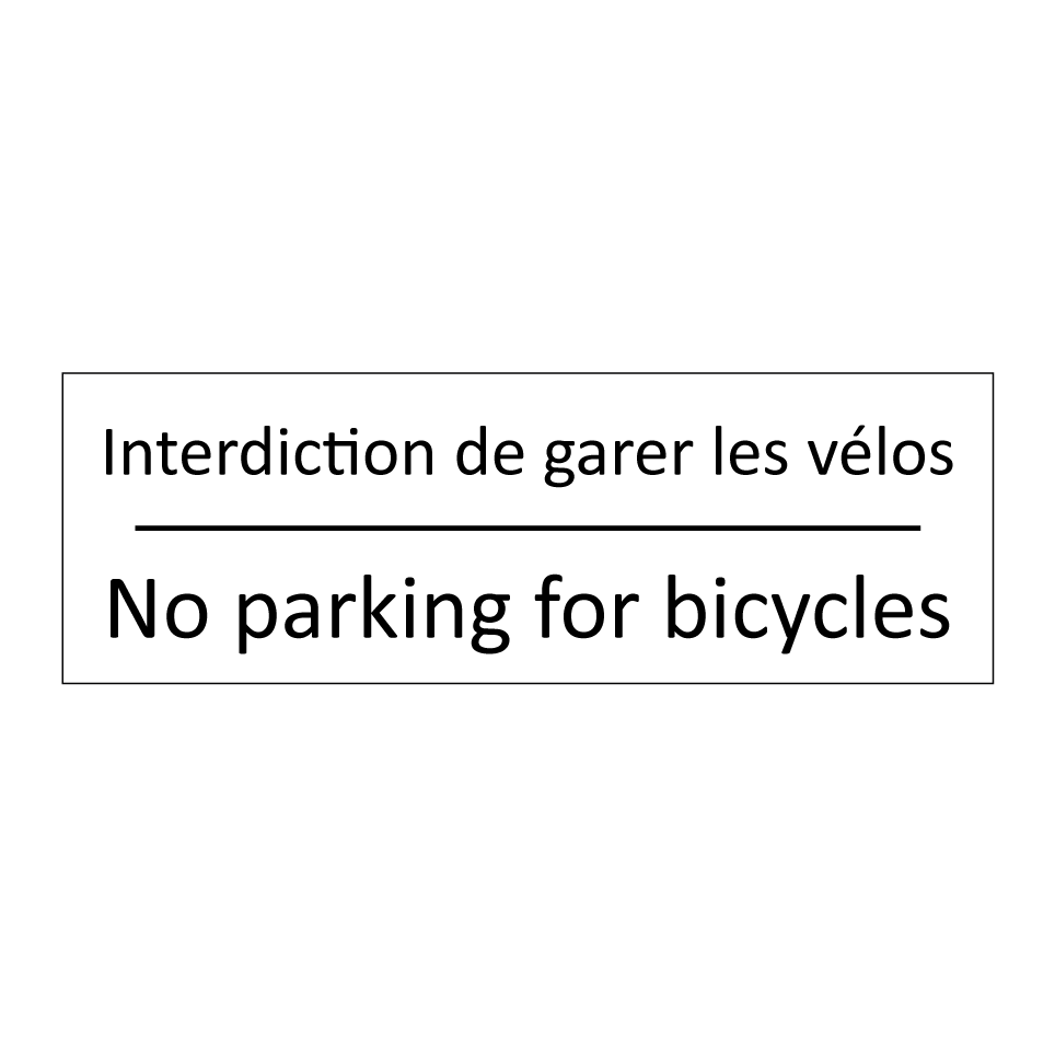 Interdiction de garer les vélos /.../ - No parking for bicycles