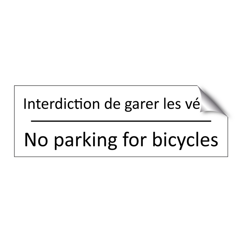 Interdiction de garer les vélos /.../ - No parking for bicycles