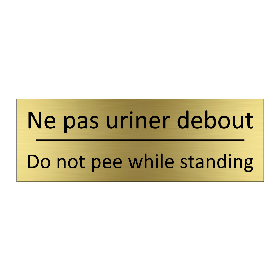 Ne pas uriner debout - Do not pee while standing