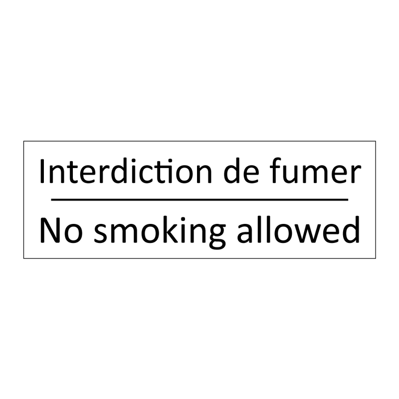 Interdiction de fumer - No smoking allowed