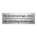 Pas de démarchage, merci - No soliciting thank you