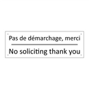 Pas de démarchage, merci - No soliciting thank you
