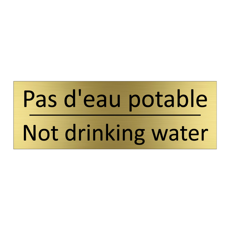 Pas d'eau potable - Not drinking water