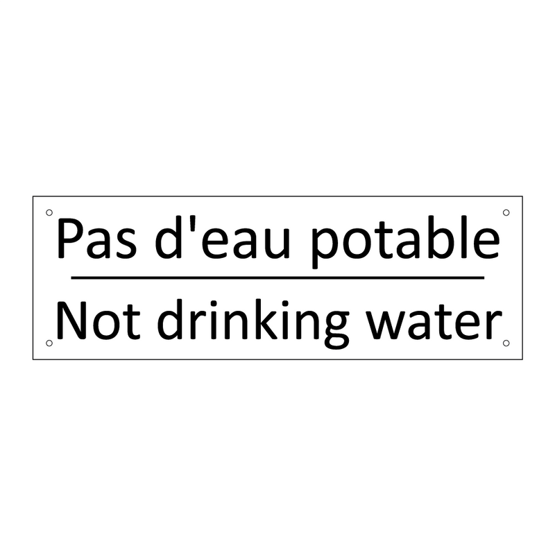 Pas d'eau potable - Not drinking water