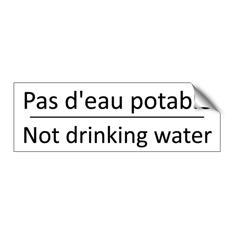 Pas d'eau potable - Not drinking water